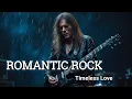 Lagu Slow Rock Love Songs Timeless Classic Rock Ballads 🎸