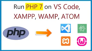 How to run PHP on VS Code Atom XAMPP and WAMP
