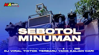 dj sebotol minuman style bass nguk party dj viral tiktok terbaru maaudiolawang