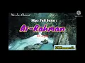 Lagu full MP3 Surat Ar-Rahman || KH.Muammar.Za