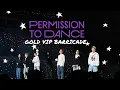 BTS PERMISSION TO DANCE CONCERT (VIP BARRICADE: DAY 4)