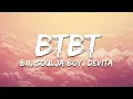 Download Lagu B.I, Soulja Boy - BTBT (Lyrics) feat.DeVita