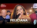 Download Lagu Feliciana - Forró Cintura de Mola 🎙️ Karaokê da Baianinha