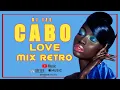 Download Lagu DJ IZE - MIX CABO LOVE RETRO 2022 VOL4