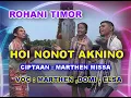 Download Lagu HOI NONOT AKNINO - MARTHEN MISSA , DOMI , ELSA