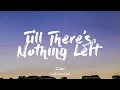 Download Lagu Cam - Till There's Nothing Left (Lyrics)