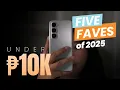 Lagu 5 Favorite Smartphones of 2025 Under PHP 10,000