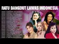 Lagu Ratu Dangdut Lawas Indonesia ✅Dangdut Lawas Original✅Mega Mustika, Mirnawati, Evie Tamala, Rana Rani