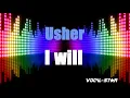 Usher - I will (Karaoke Version) with Lyrics HD Vocal-Star Karaoke