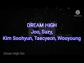 Download Lagu Joo, Suzy, Kim Soohyun, Taecyeon, Wooyoung -- Dream High [Dream High Ost.] #lyrics #dream #dreamhigh