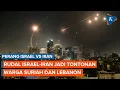 Download Lagu Perang Rudal Israel-Iran Jadi Tontonan Warga Suriah dan Lebanon Saat Malam