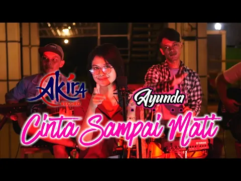 Download MP3 AYUNDA - CINTA SAMPAI MATI ( Dengarkanlah Di Sepanjang Malam Aku Berdoa ) DANGDUT KOPLO