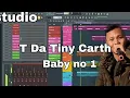 T Da Tiny carth Baby No 1 Fl studio music prod Nokman mk
