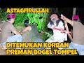 Lagu Dang rajo ahirnya temukan tempat ritual preman bogel satu orang jadi korban | dang rajo terbaru