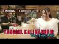 Download Lagu TANGGUL KALI BANGKIR (DIAN ANIC) TEMBANG TERBARU 2019
