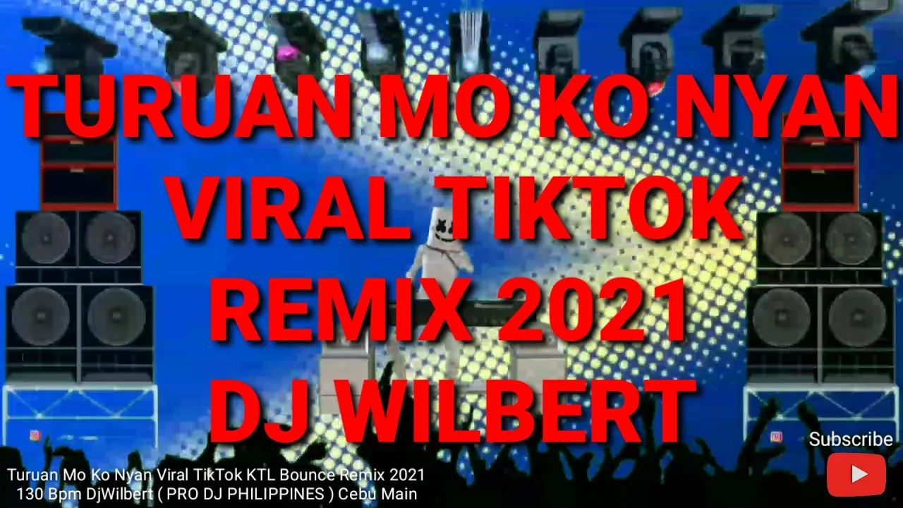 Turuan Mo Ko Nyan Viral TikTok KTL Bounce Remix 2021 130 Bpm DjWilbert