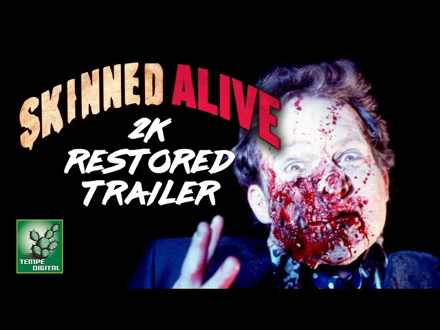 SKINNED ALIVE (1990) - 2K Restoration Trailer