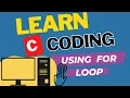 For loop in C Programming with examples Basic Programming Tutorial