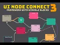UI Node Connect 3 for Unity - New features v3 2