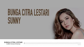 Download SUNNY (LIRIK) - BUNGA CITRA LESTARI MP3