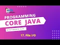 Core Java Programming Session 17 File
