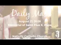 8 00 a m Daily Mass - Friday August 21 2026