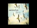 Download Lagu Switchfoot - Your Love Is A Song [Official Audio]