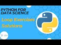 Loop Exercises Solutions Python For Data Science