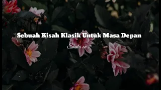 Download Sebuah Kisah Klasik Untuk Masa Depan - Sheila On 7 (Lirik (Cover by Mitty Zasia) MP3