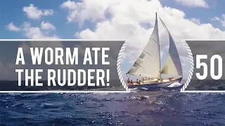 Sailing Around The World – A Worm Ate The Rudder! – Living With The Tide – Ep50