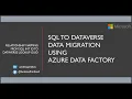 SQL to Dataverse Data Migration using Azure Data Factory Power Apps