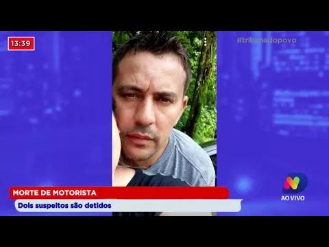 Morte de motorista: Dois suspeitos são detidos