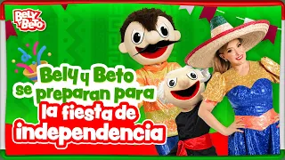 Bely y Beto se preparan para el grito de la independencia - Bely y Beto