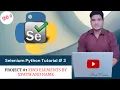 Working with Selenium find elements by Name Xpath Project 1 Automate Web Browser in Python by ravi