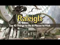 Raleigh Tourist Attractions - 10 Best Places to Visit in Raleigh NC