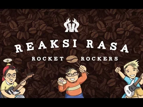 Download Rocket Rockers - Reaksi Rasa (Official Lyric Video) MP3
