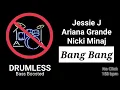 Download Lagu Bang Bang - Jessie J, Ariana Grande, Nicki Minaj (Drumless)