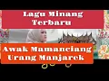 Download Lagu Lagu Minang Terbaru-Awak Mamanciang Urang Manjarek (Rima Sister) + Lirik \u0026 Terjemahan