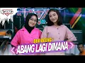 Download Lagu ABANG LAGI DIMANA Syantiq Sama Janda - Duo Ageng ft Ageng