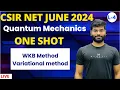 csir net physics june 2024 one shot quantum mechanics variational method wkb method