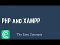 Web Development L28 Introduction to XAMPP PHP Tutorials The Easy Concepts