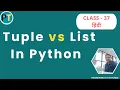 List vs tuple in python Tuple vs list in python Difference between list and tuple in python