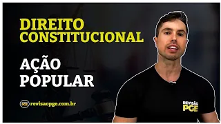 Ação popular | DIREITO CONSTITUCIONAL