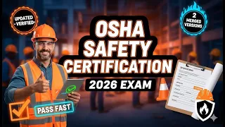 OSHA Safety Certification Exam 2026 Updated 2 Merged Versions 50 Questions Each