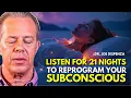 Download Lagu Dr. Joe Dispenza NIGHT MEDITATION - Listen for 21 nights to reprogram your subconscious