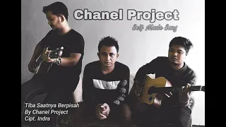 Download CHANEL PROJECT - TIBA SAATNYA BERPISAH (Official Lirik) MP3