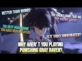 So the thing about Punishing Gray Raven 2025