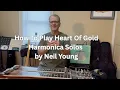 Download Lagu How To Play Heart of Gold Harmonica Solos/ Neil Young