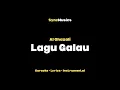 Download Lagu Al Ghazali - Lagu Galau | Karaoke - Lirik - Instrumental