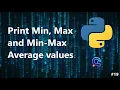 Find the Min Max and the Min-Max Average